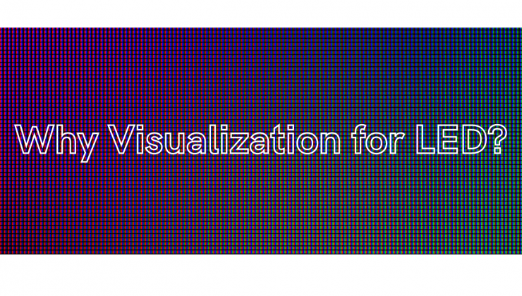 Image of Why Visualization for LED?